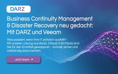 Business Continuity Management & Disaster Recovery neu gedacht
