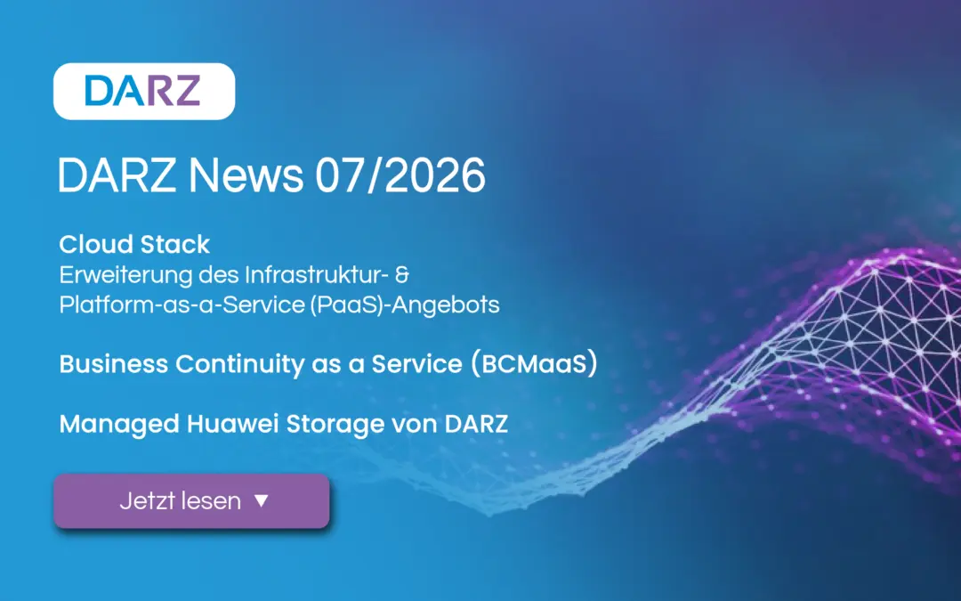 DARZ News 07/2026: Souveräne IT Infrastruktur