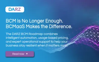Building IT Resilience: The DARZ BCM Roadmap for Businesses